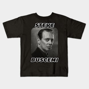 Steve Buscemi Kids T-Shirt